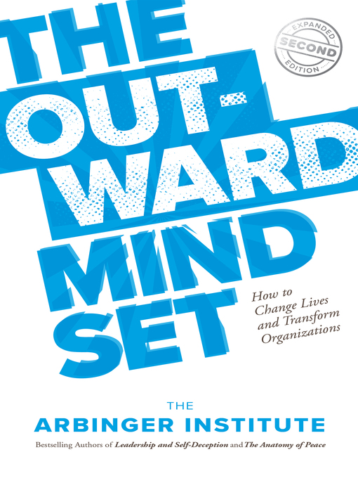 Title details for The Outward Mindset by The Arbinger Institute - Available